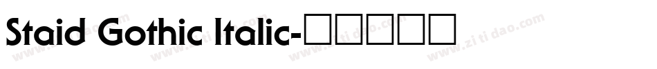 Staid Gothic Italic字体转换